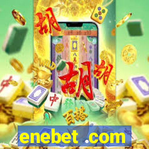 enebet .com